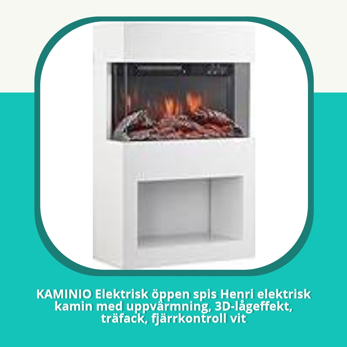 Recension KAMINIO Elektrisk öppen spis Henri elektrisk kamin med uppvärmning, 3D-lågeffekt, träfack, fjärrkontroll vit
