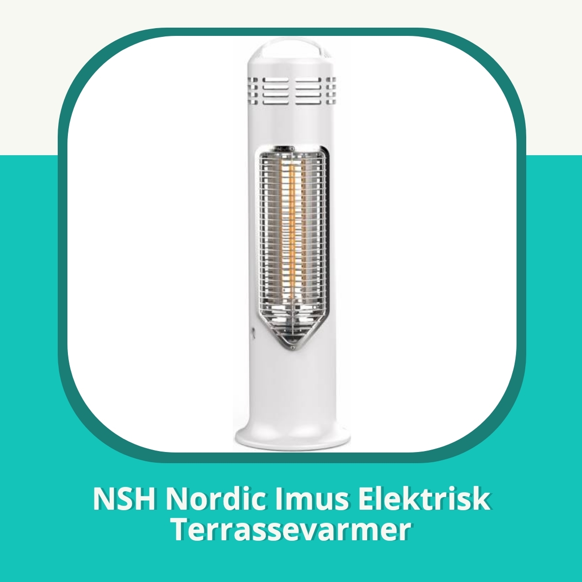 Anmeldelse af NSH Nordic Imus Elektrisk Terrassevarmer