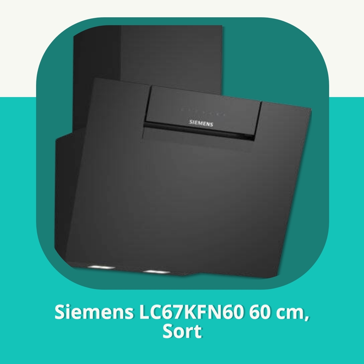 Anmeldelse af Siemens LC67KFN60 60 cm, Sort