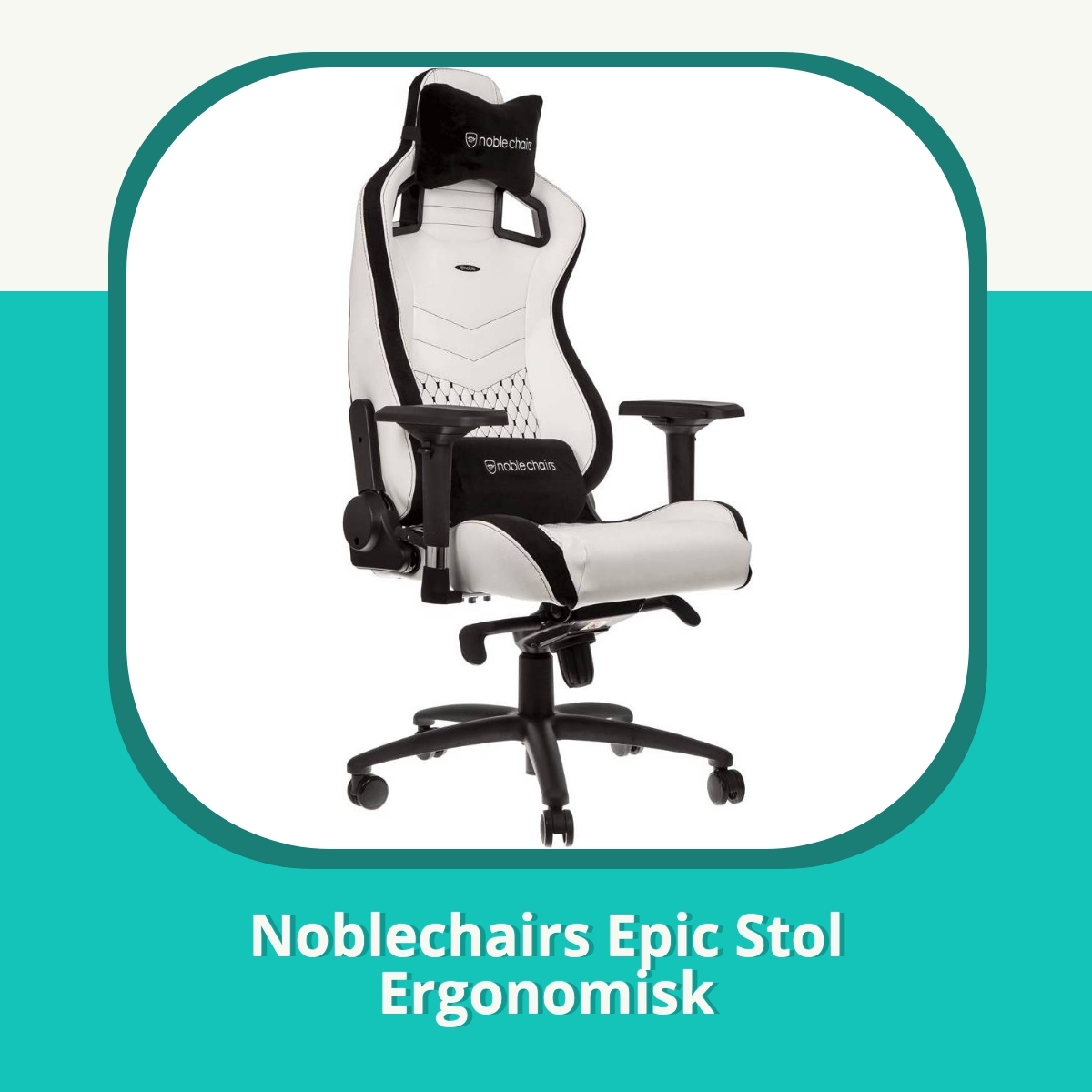 Anmeldelse af Noblechairs Epic Stol Ergonomisk