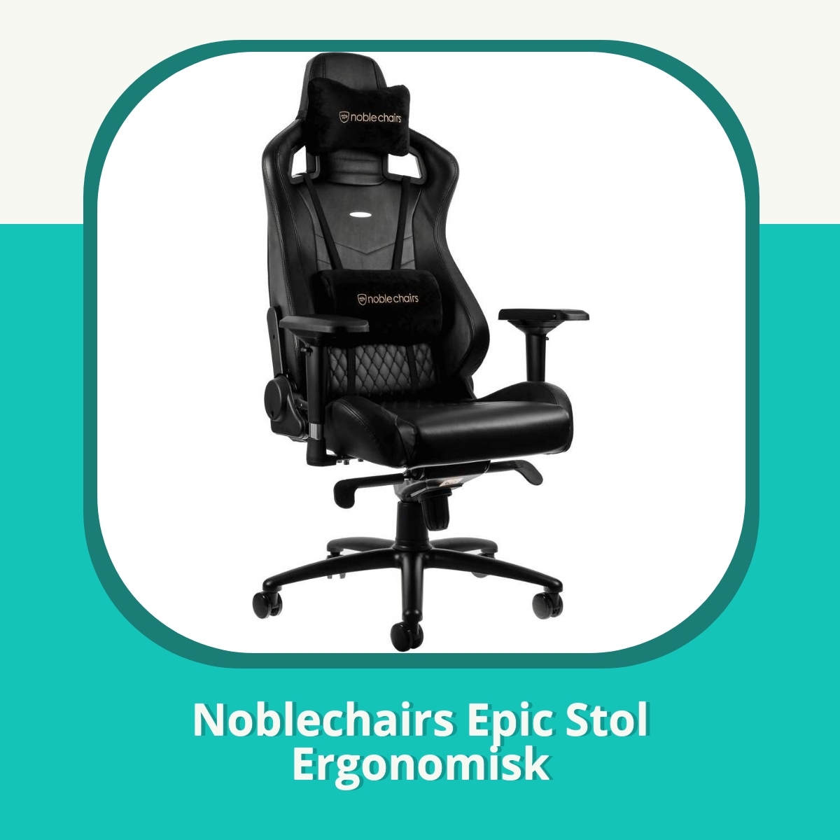 Anmeldelse af Noblechairs Epic Stol Ergonomisk