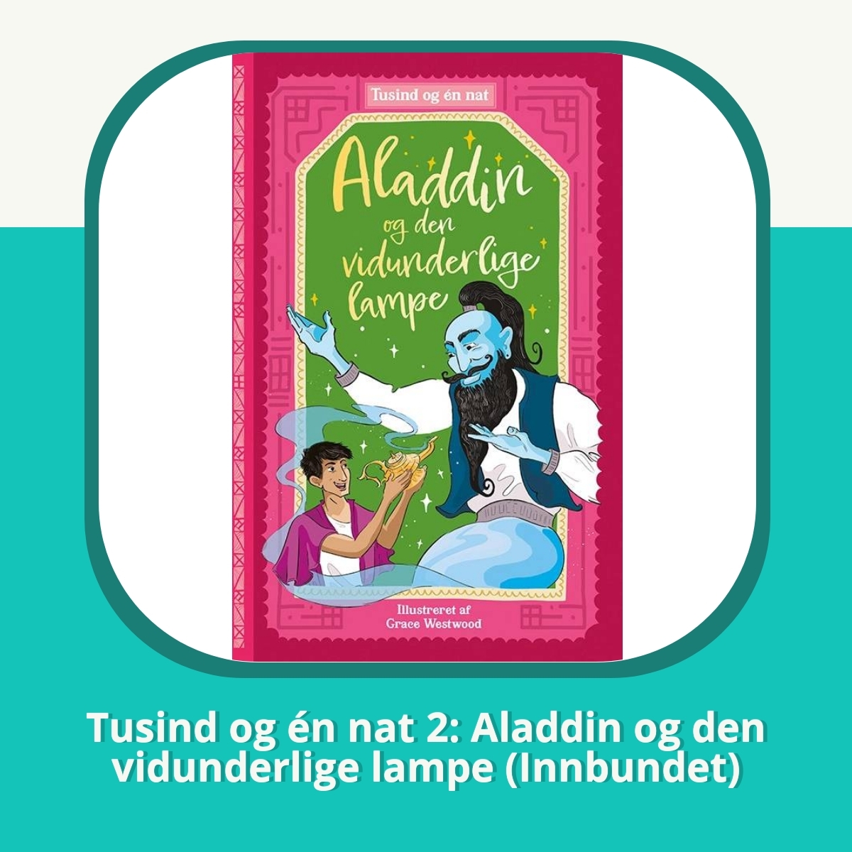 Anmeldelse af Tusind og én nat 2: Aladdin og den vidunderlige lampe (Innbundet)