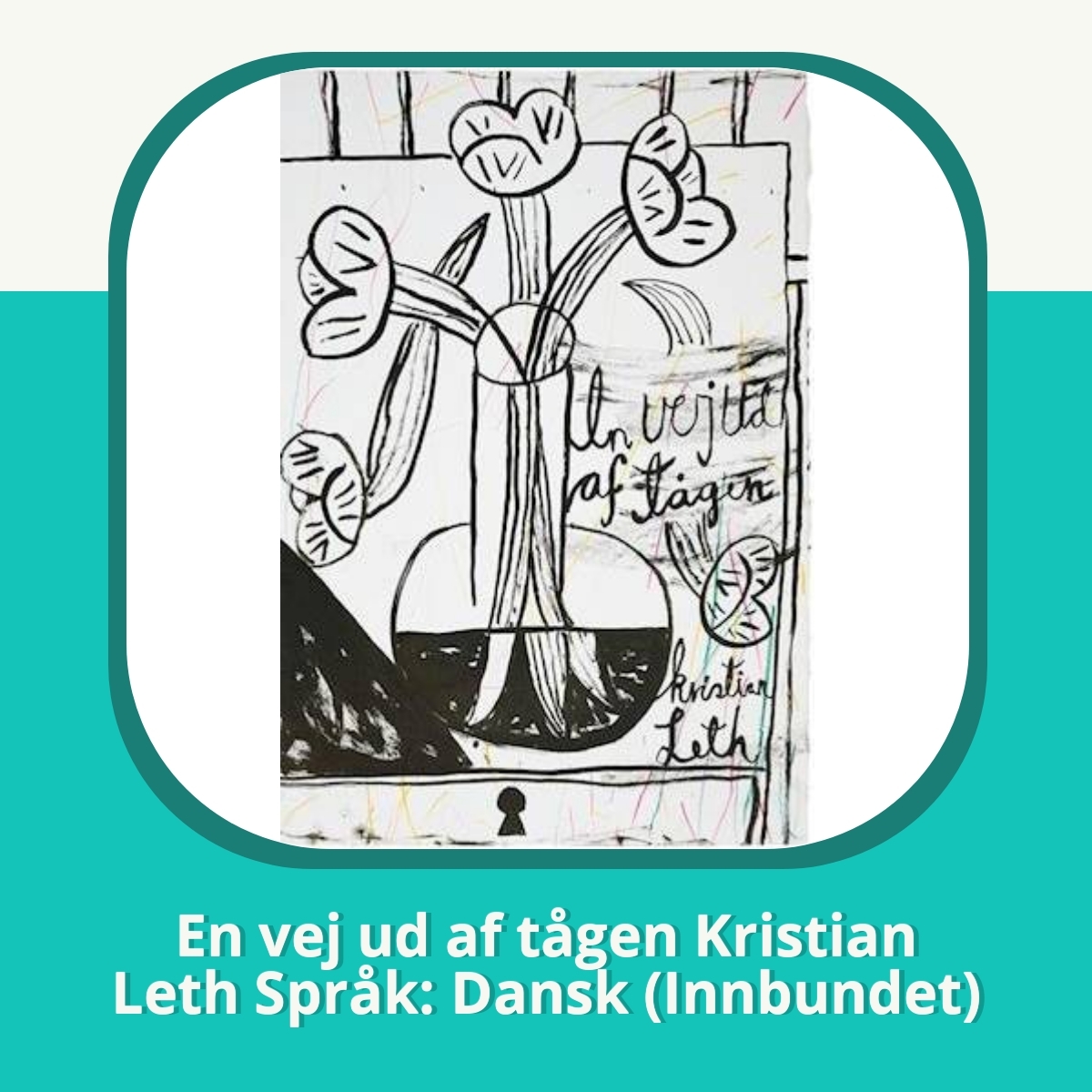 Anmeldelse af En vej ud af tågen Kristian Leth Språk: Dansk (Innbundet)