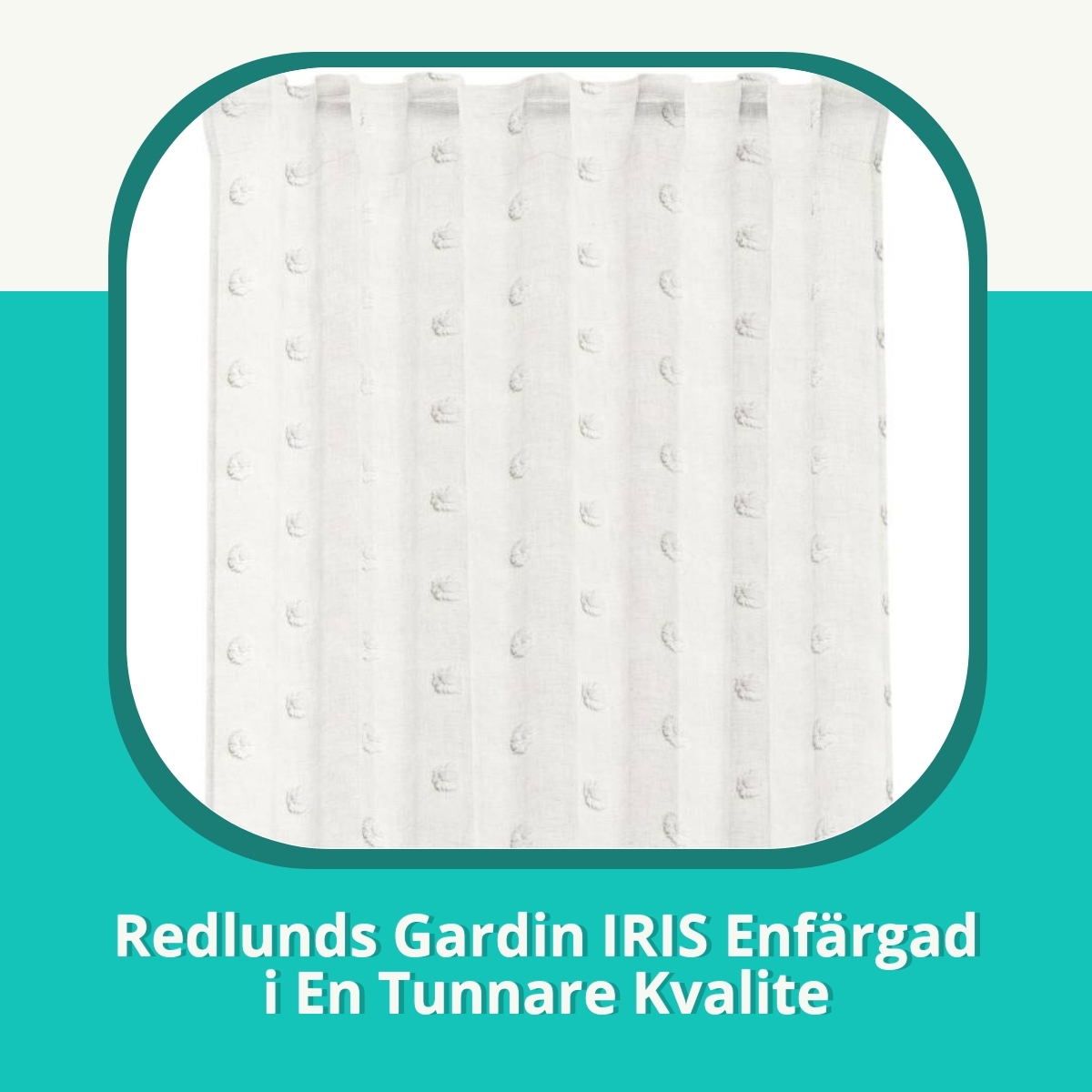 Recension Redlunds Gardin IRIS Enfärgad i En Tunnare Kvalite