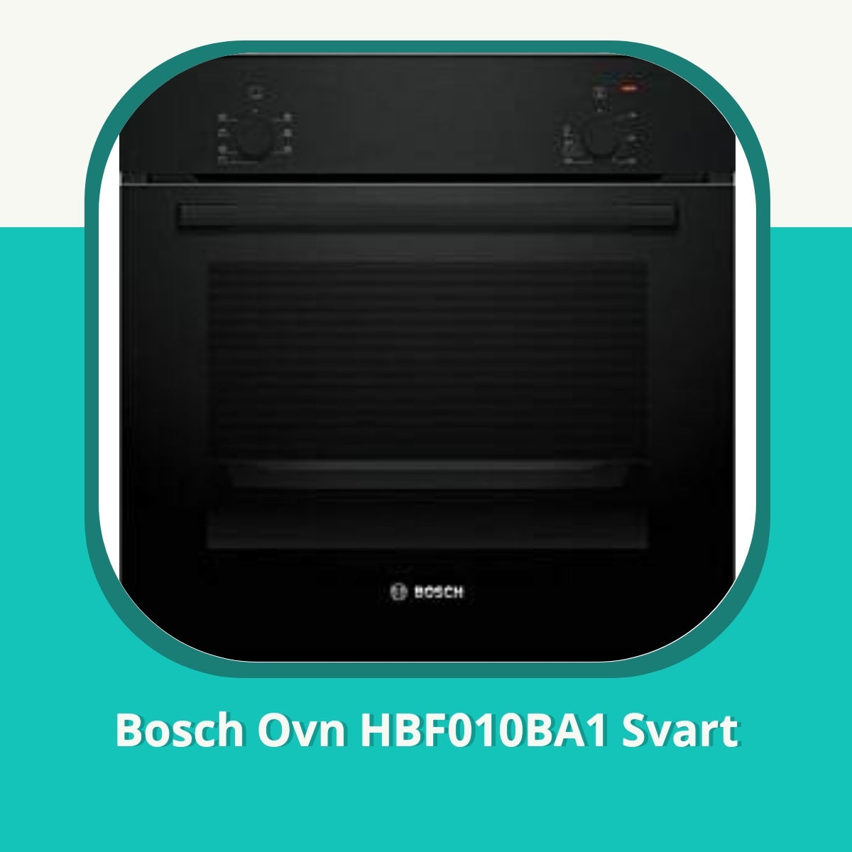 Anmeldelse Bosch Ovn HBF010BA1 Svart