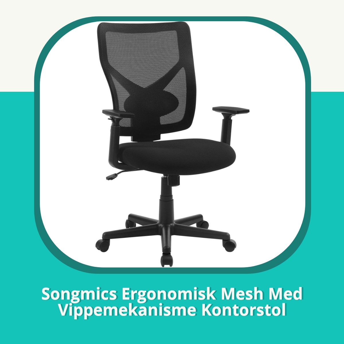 Anmeldelse af Songmics Ergonomisk Mesh Med Vippemekanisme Kontorstol