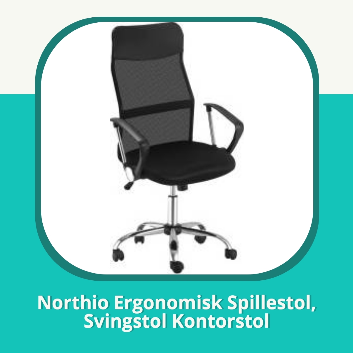 Anmeldelse af Northio Ergonomisk Spillestol, Svingstol Kontorstol