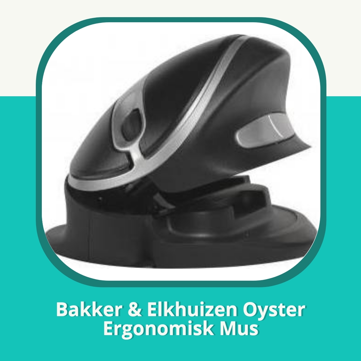 Anmeldelse af Bakker & Elkhuizen Oyster Ergonomisk Mus