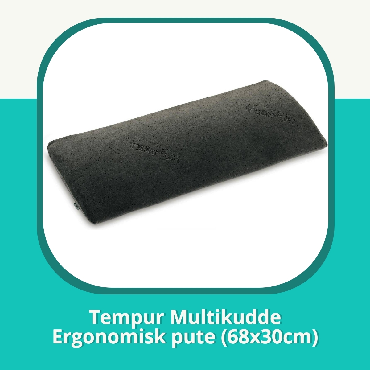 Anmeldelse af Tempur Multikudde Ergonomisk pute (68x30cm)