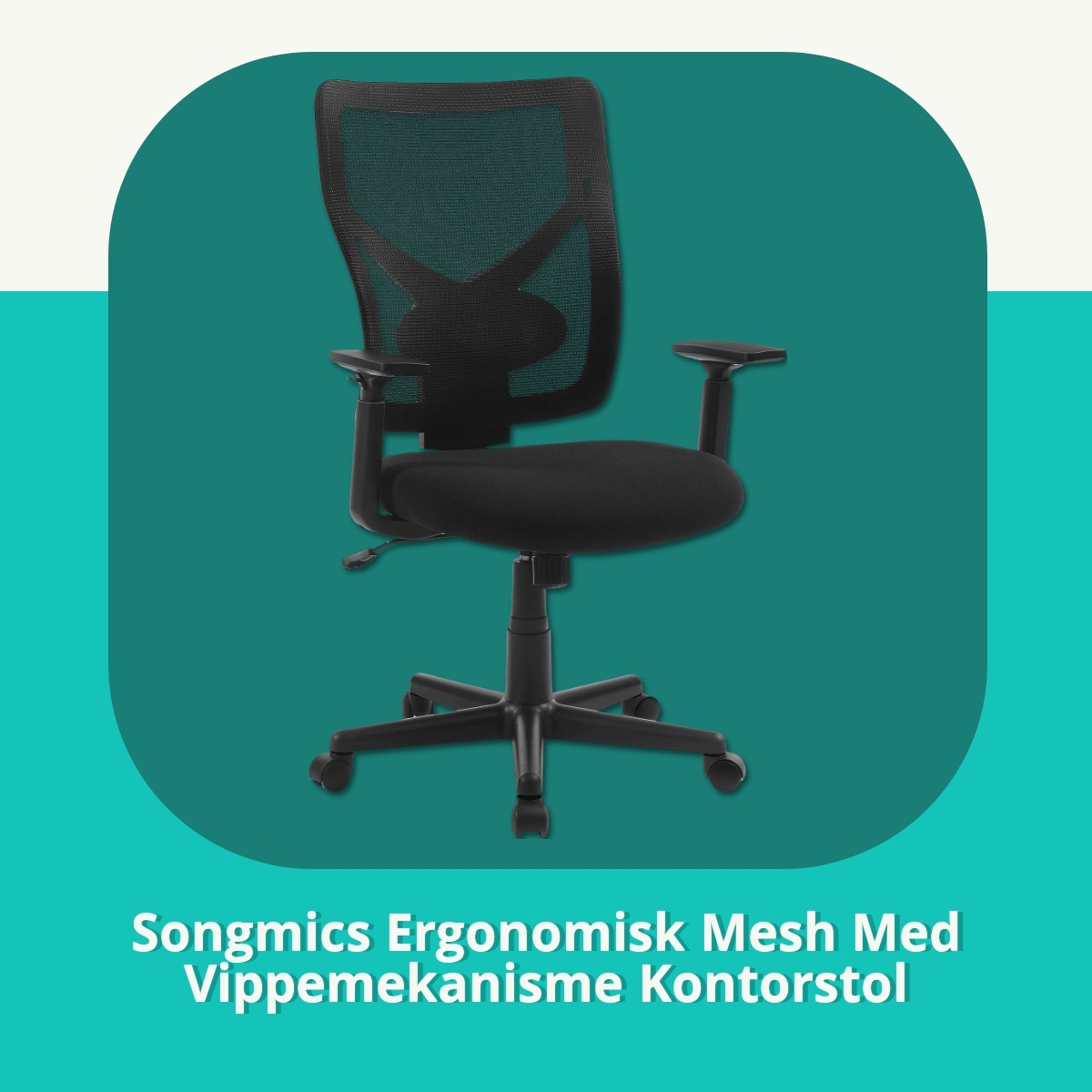 Anmeldelse af Songmics Ergonomisk Mesh Med Vippemekanisme Kontorstol