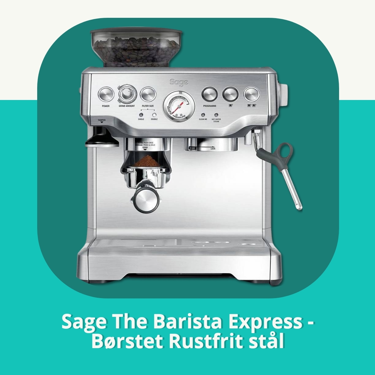 Anmeldelse af Sage The Barista Express - Børstet Rustfrit stål