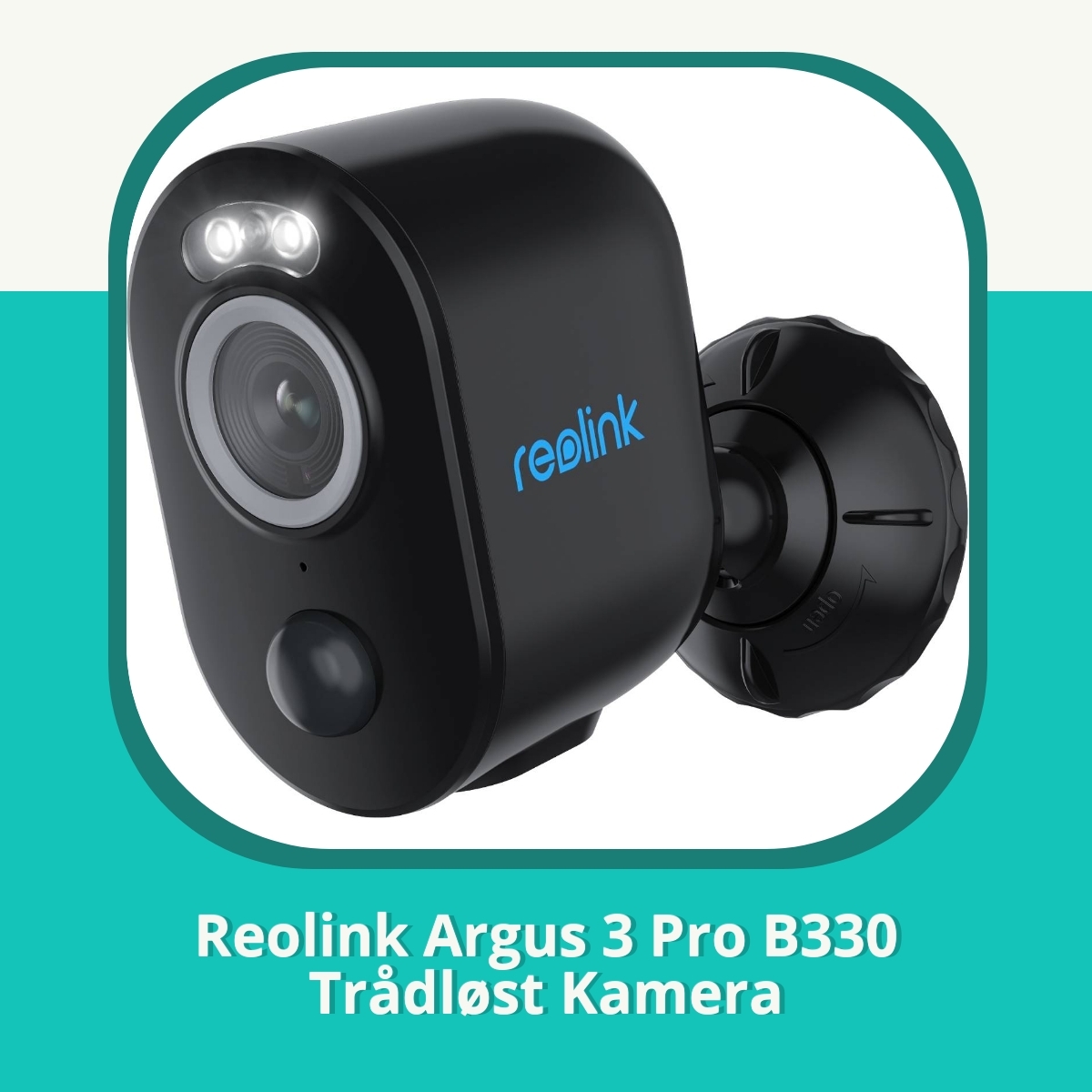 Anmeldelse af Reolink Argus 3 Pro B330 Trådløst Kamera