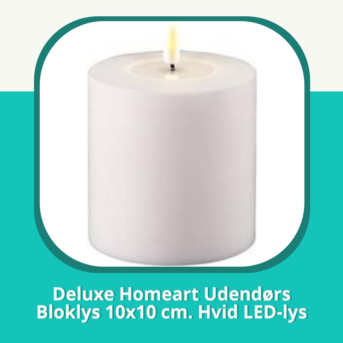 Anmeldelse af Deluxe Homeart Udendørs Bloklys 10x10 cm. Hvid LED-lys