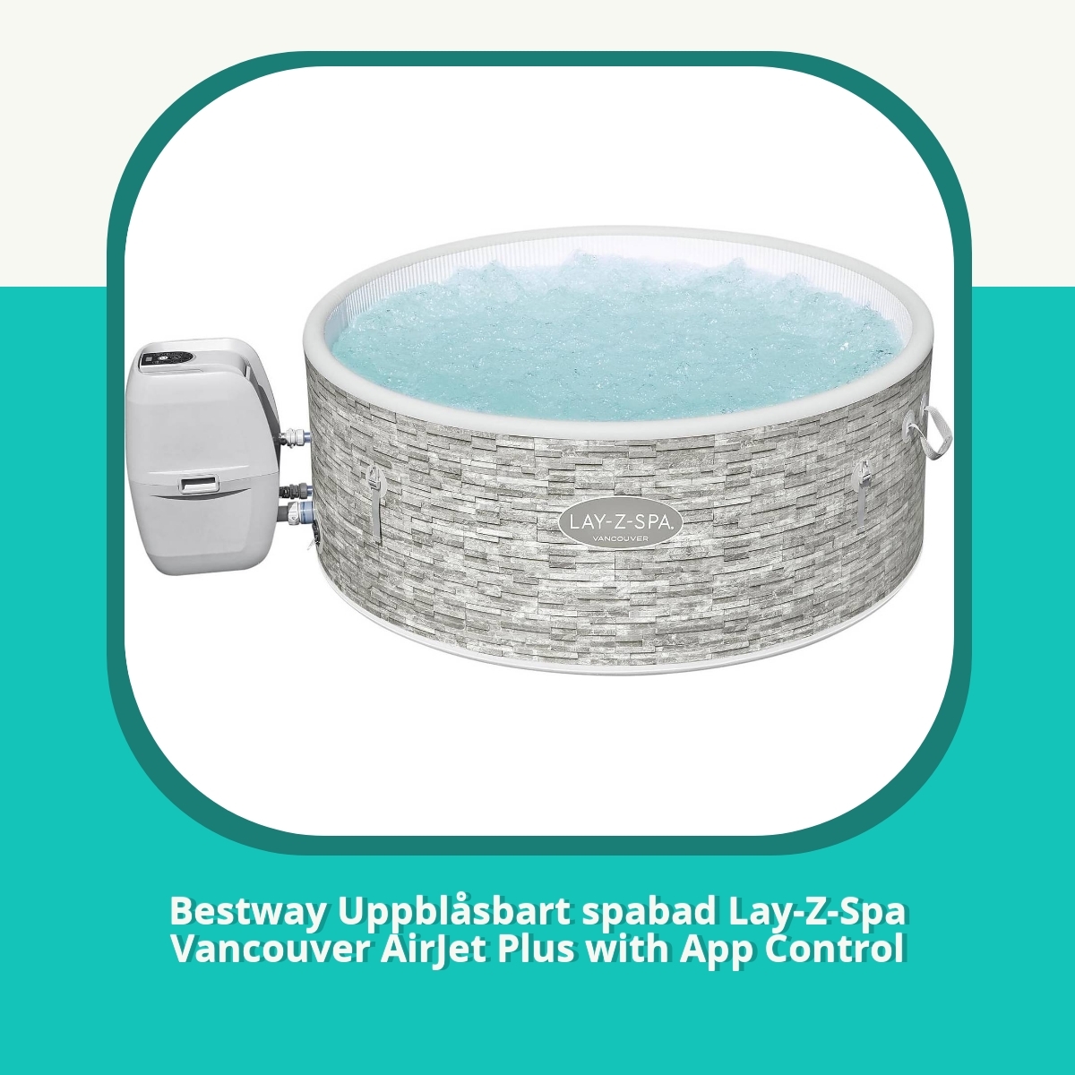 Recension af Bestway Uppblåsbart spabad Lay-Z-Spa Vancouver AirJet Plus with App Control