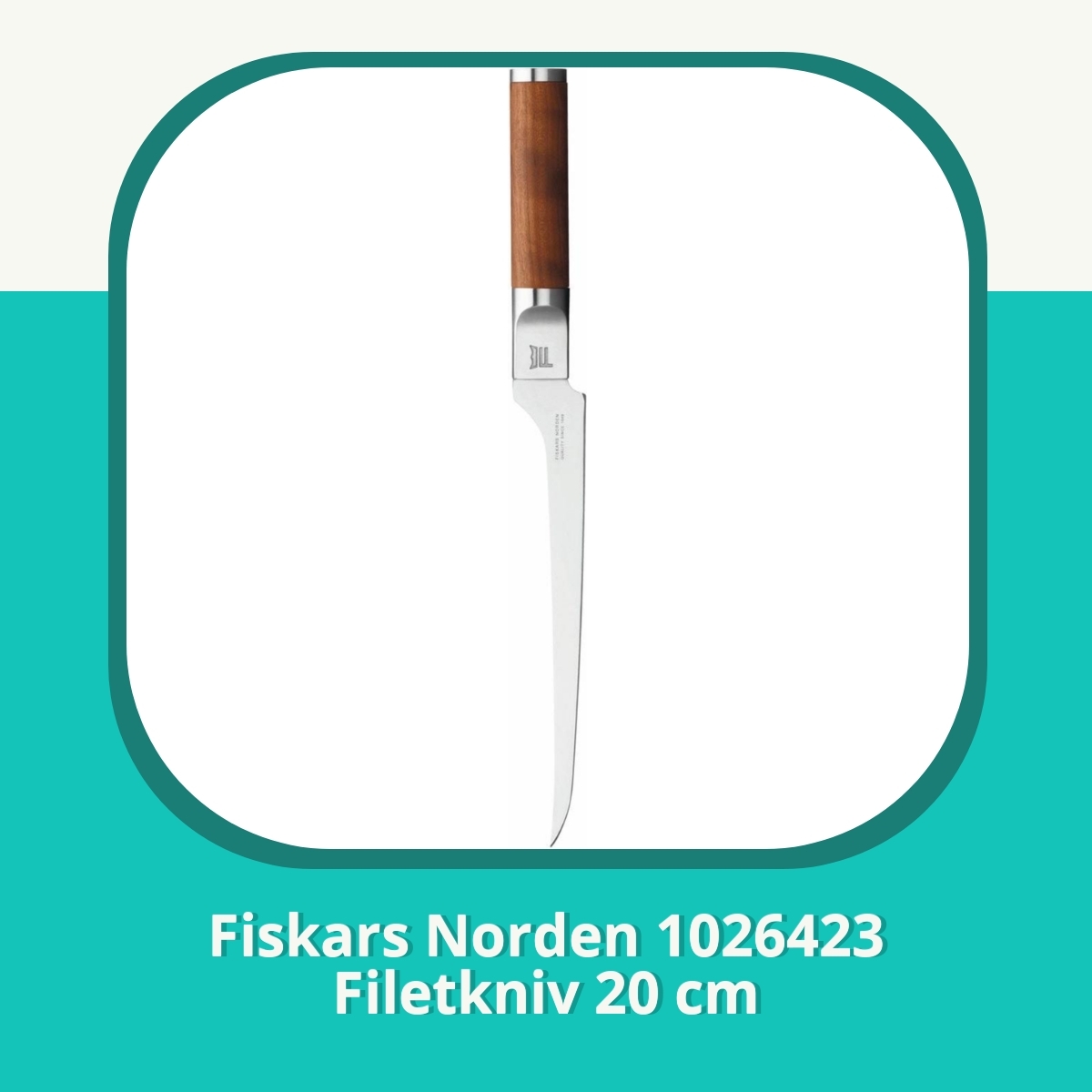 Anmeldelse af Fiskars Norden 1026423 Filetkniv 20 cm