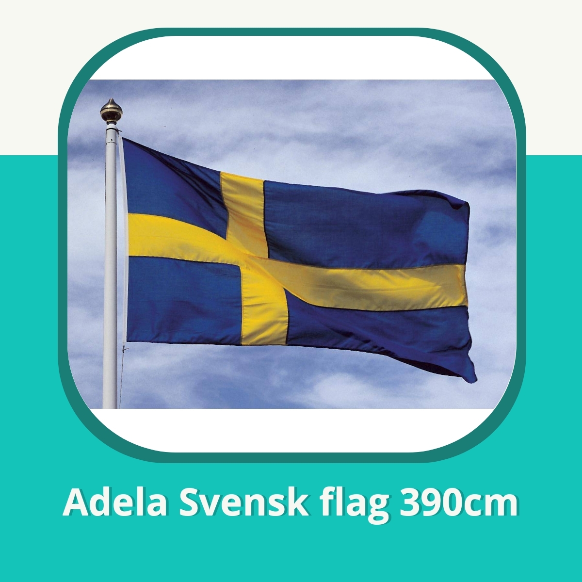 Anmeldelse af Adela Svensk flag 390cm