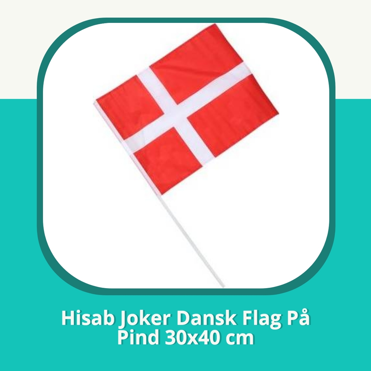 Anmeldelse af Hisab Joker Dansk Flag På Pind 30x40 cm