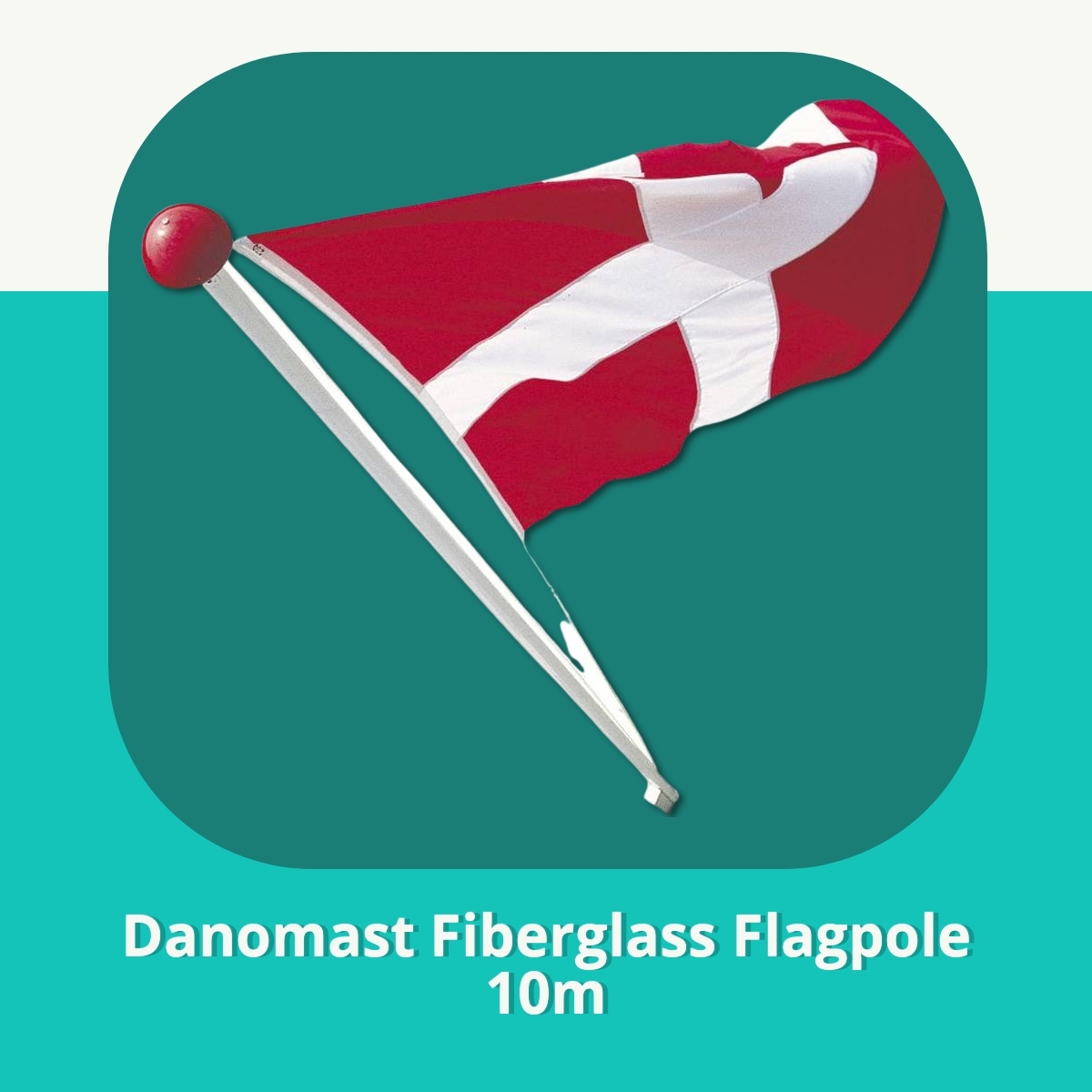Anmeldelse af Danomast Fiberglass Flagpole 10m