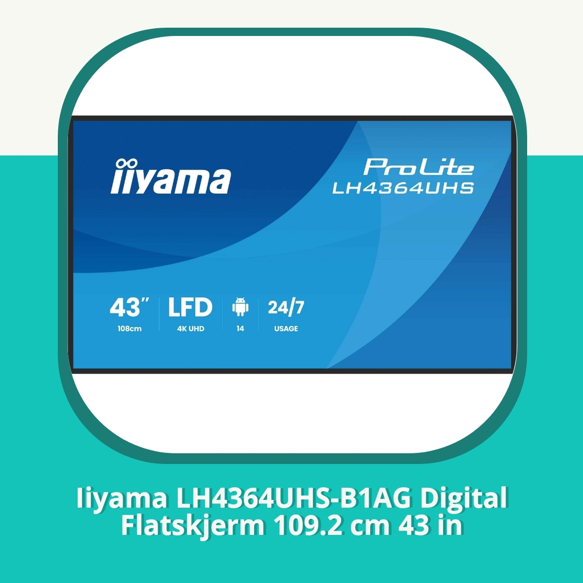 Anmeldelse af Iiyama LH4364UHS-B1AG Digital Flatskjerm 109.2 cm 43 in