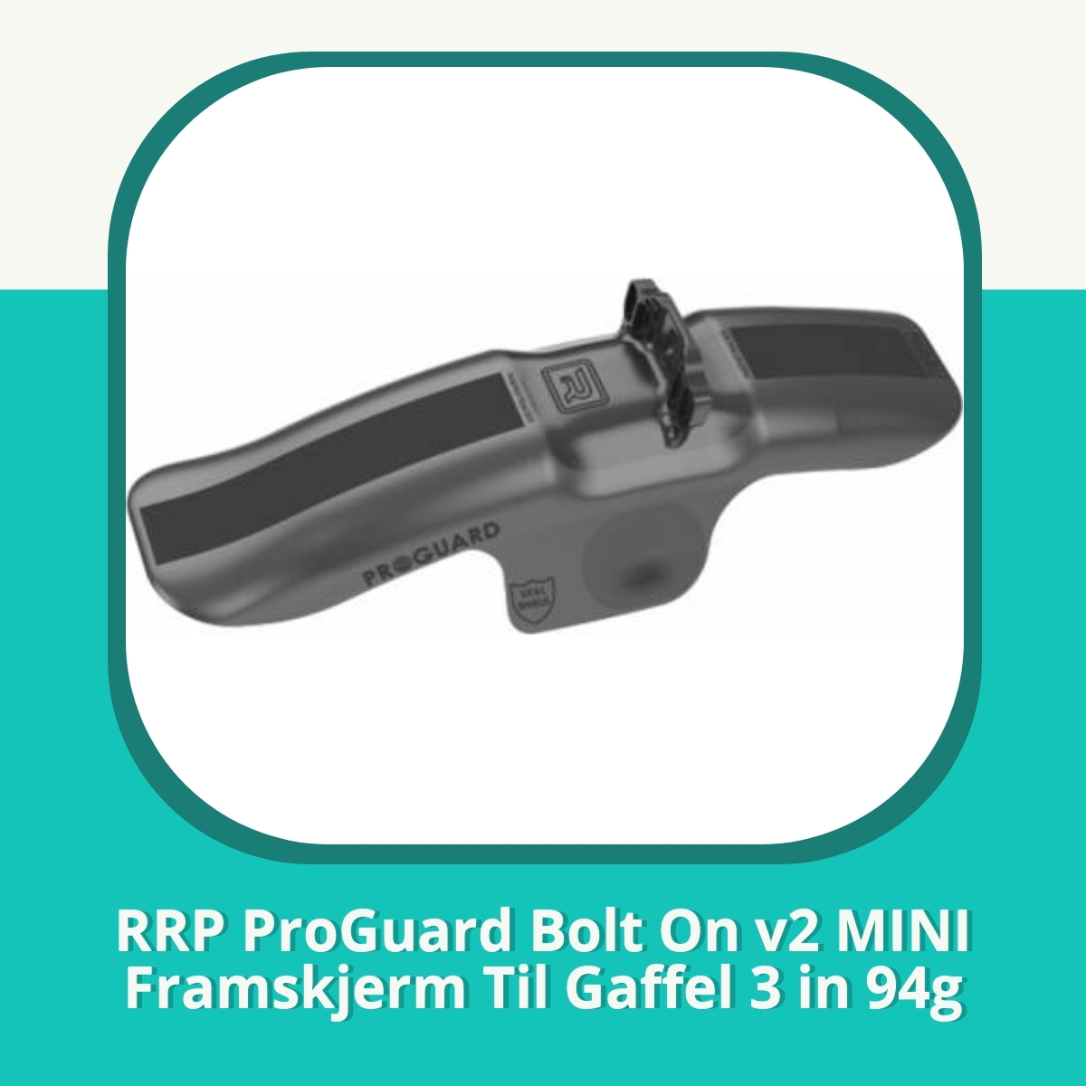 Anmeldelse af RRP ProGuard Bolt On v2 MINI Framskjerm Til Gaffel 3 in 94g