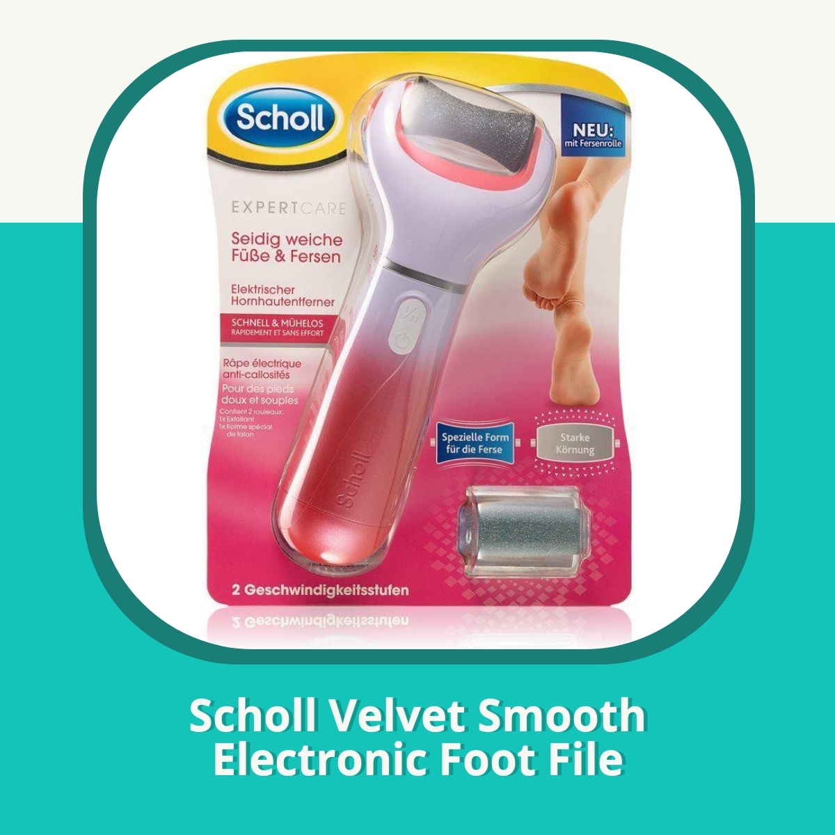Anmeldelse af Scholl Velvet Smooth Electronic Foot File