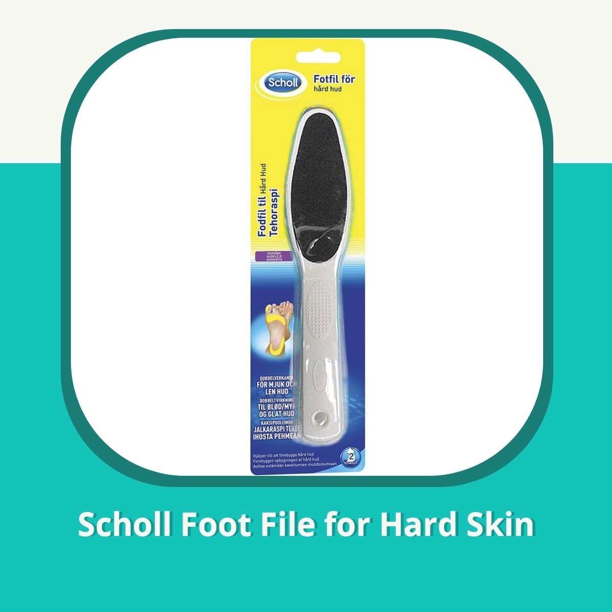 Anmeldelse af Scholl Foot File for Hard Skin