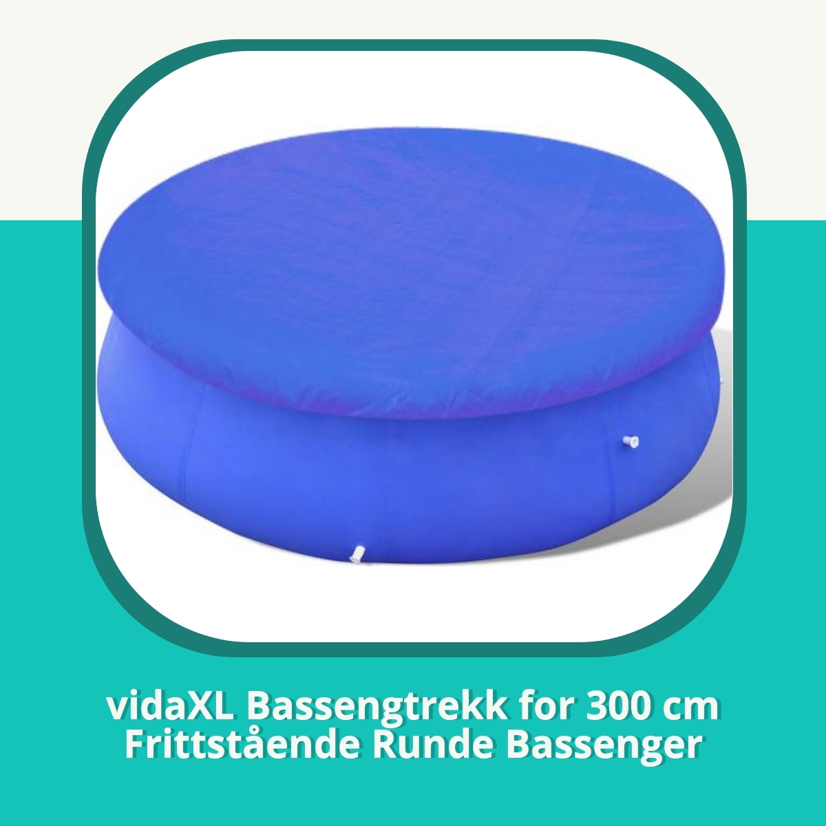 Anmeldelse af vidaXL Bassengtrekk for 300 cm Frittstående Runde Bassenger