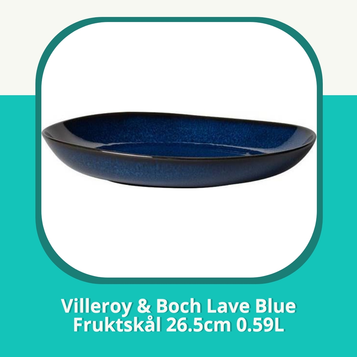 Recension af Villeroy & Boch Lave Blue Fruktskål 26.5cm 0.59L