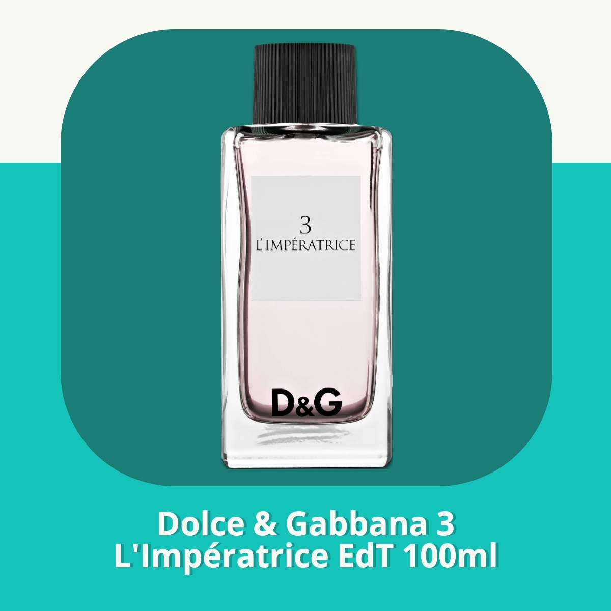 Anmeldelse af Dolce & Gabbana 3 L'Impératrice EdT 100ml