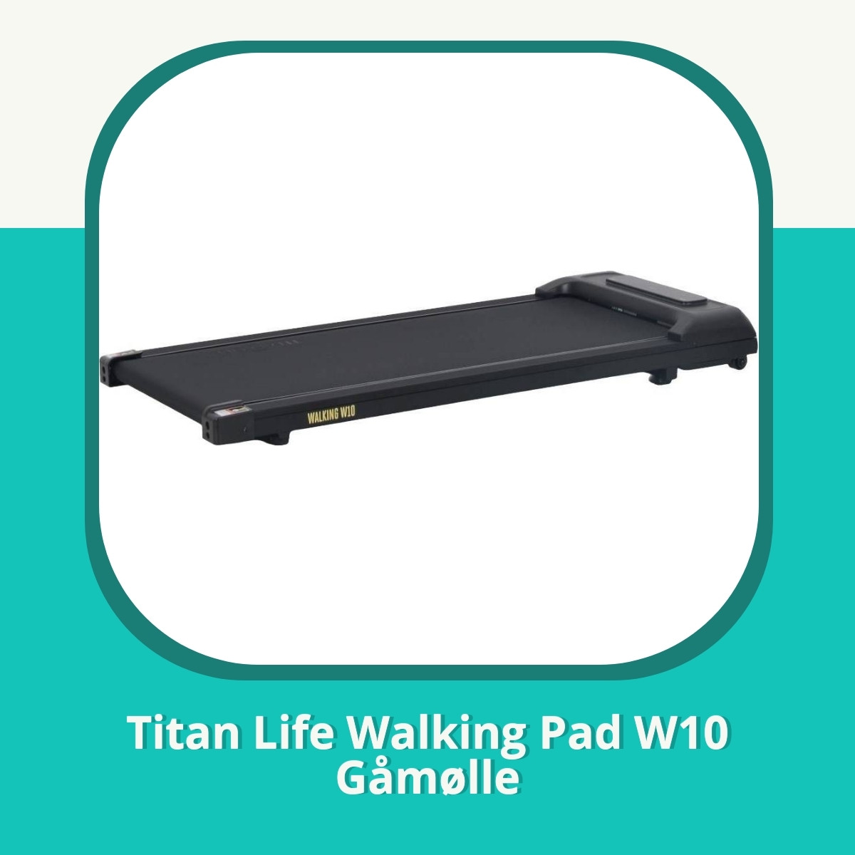 Anmeldelse Titan Life Walking Pad W10 Gåmølle
