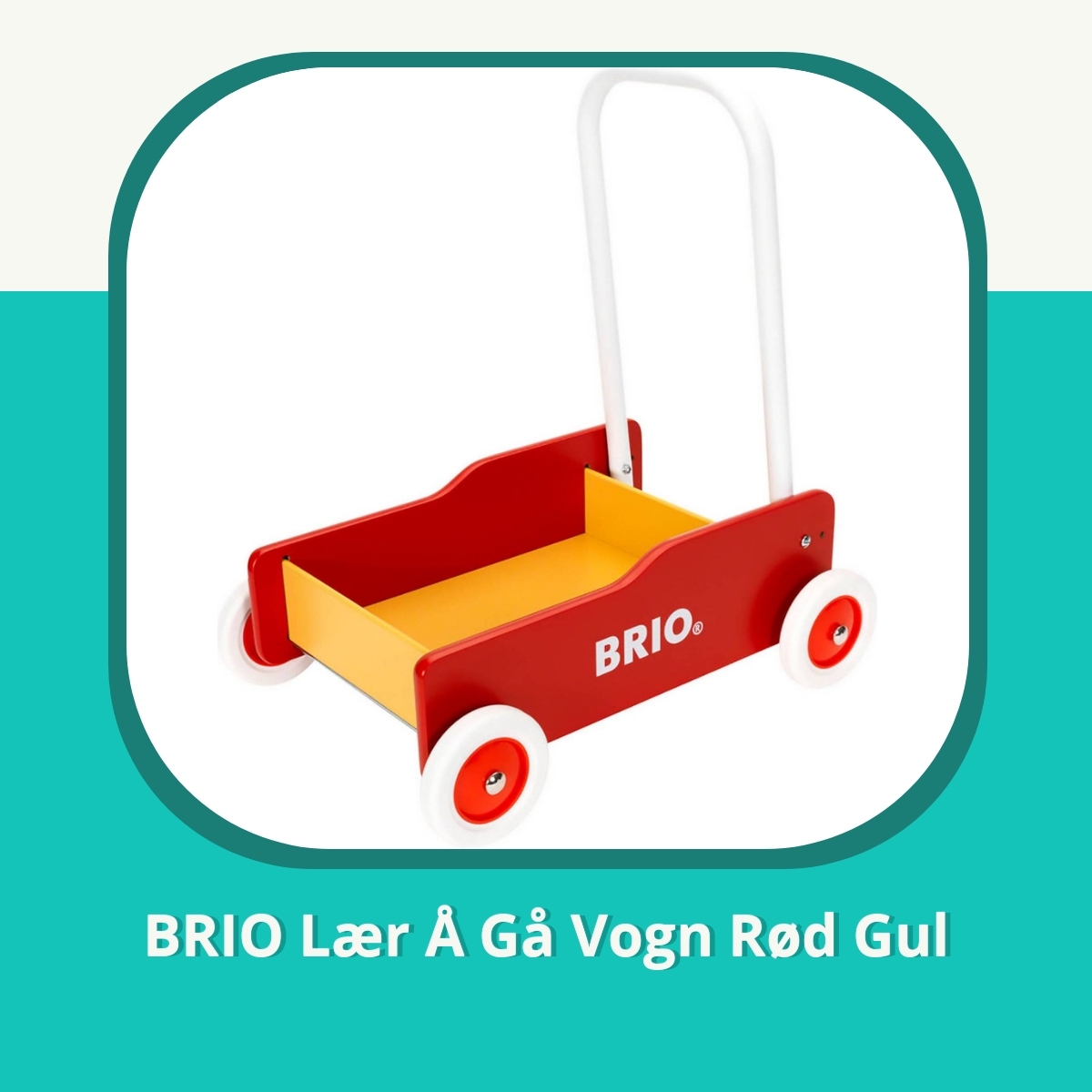 Anmeldelse af BRIO Lær Å Gå Vogn Rød Gul