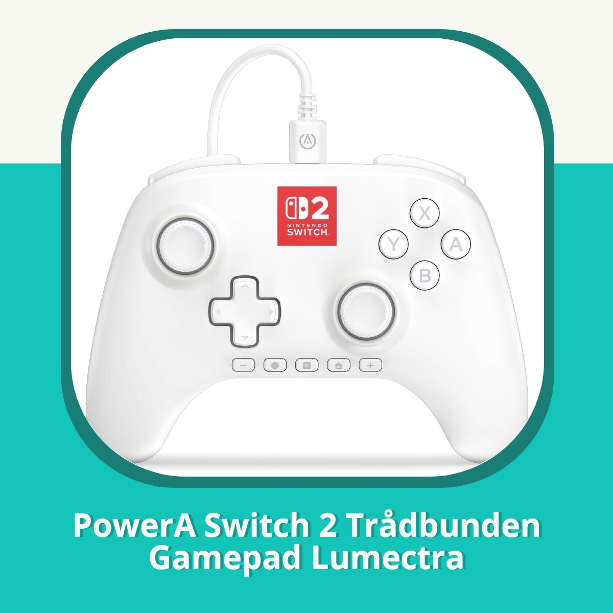 Recension af PowerA Switch 2 Trådbunden Gamepad Lumectra