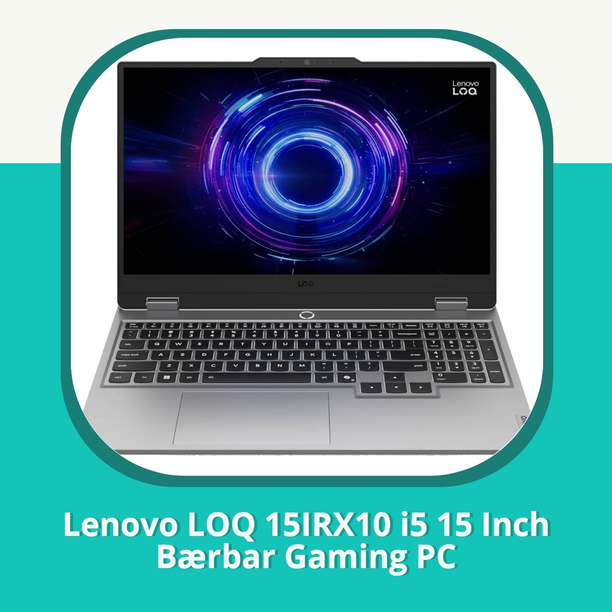 Anmeldelse af Lenovo LOQ 15IRX10 i5 15 Inch Bærbar Gaming PC