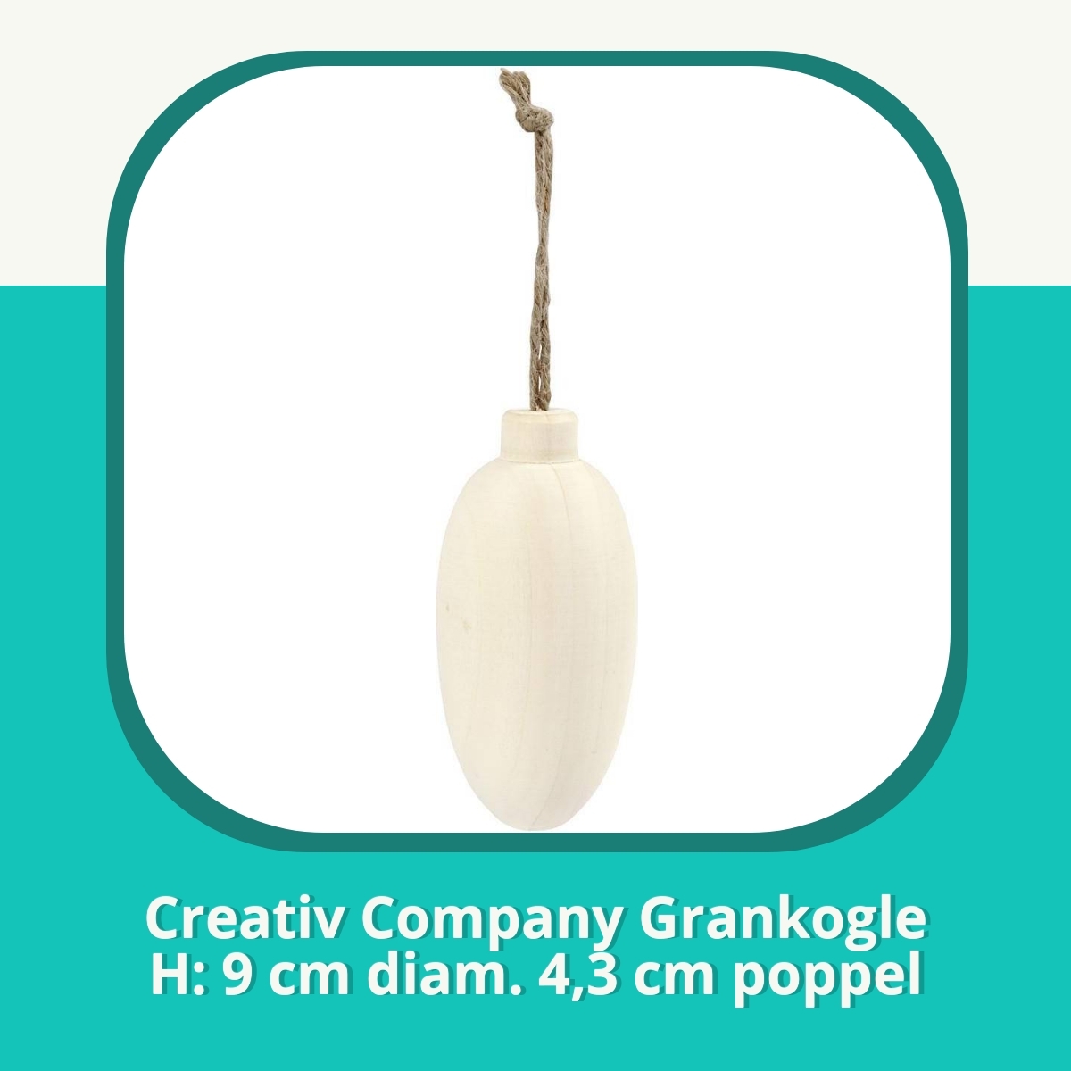 Anmeldelse af Creativ Company Grankogle H: 9 cm diam. 4,3 cm poppel