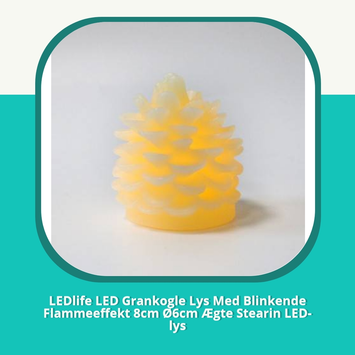 Anmeldelse af LEDlife LED Grankogle Lys Med Blinkende Flammeeffekt 8cm Ø6cm Ægte Stearin LED-lys