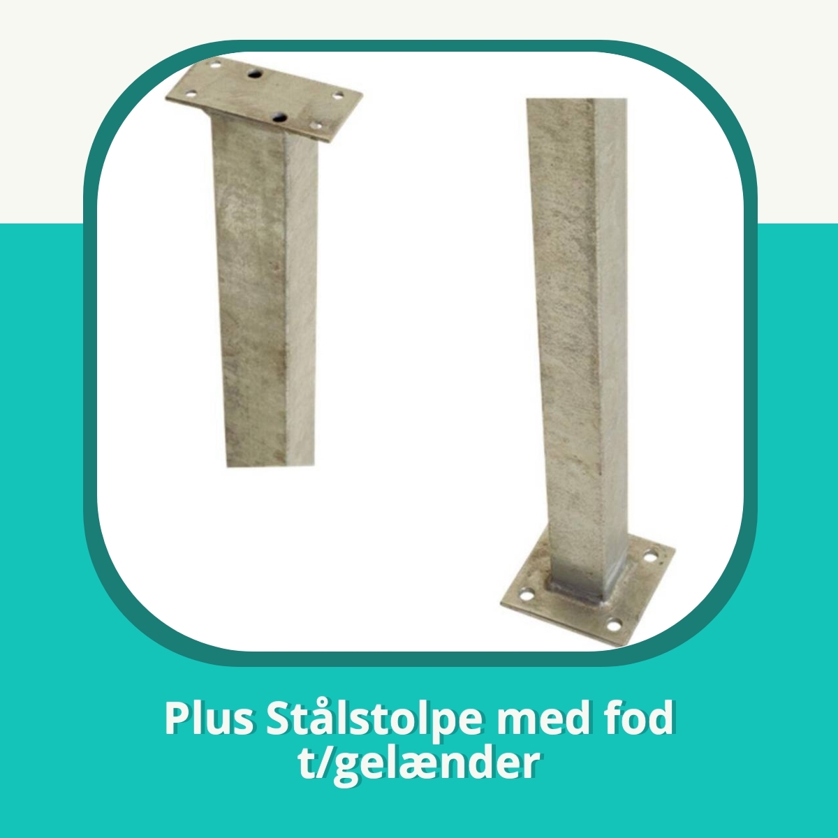 Anmeldelse af Plus Stålstolpe med fod t/gelænder