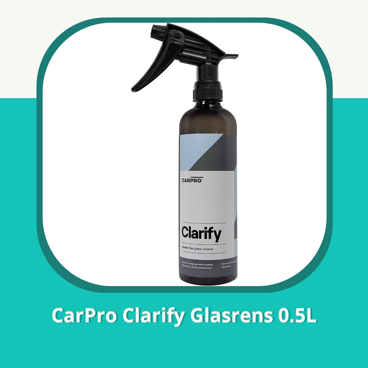 Recension af CarPro Clarify Glasrens 0.5L