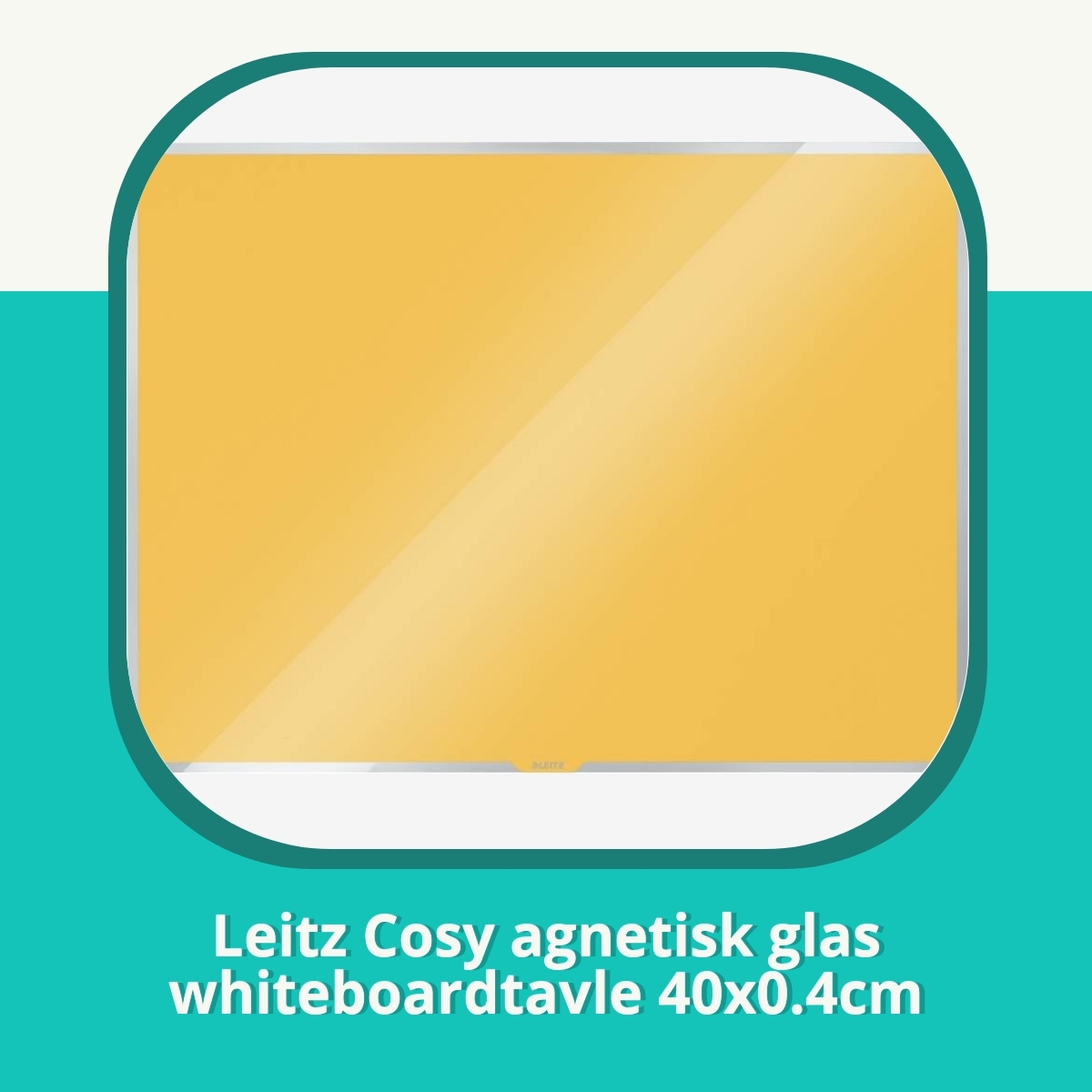 Anmeldelse af Leitz Cosy agnetisk glas whiteboardtavle 40x0.4cm