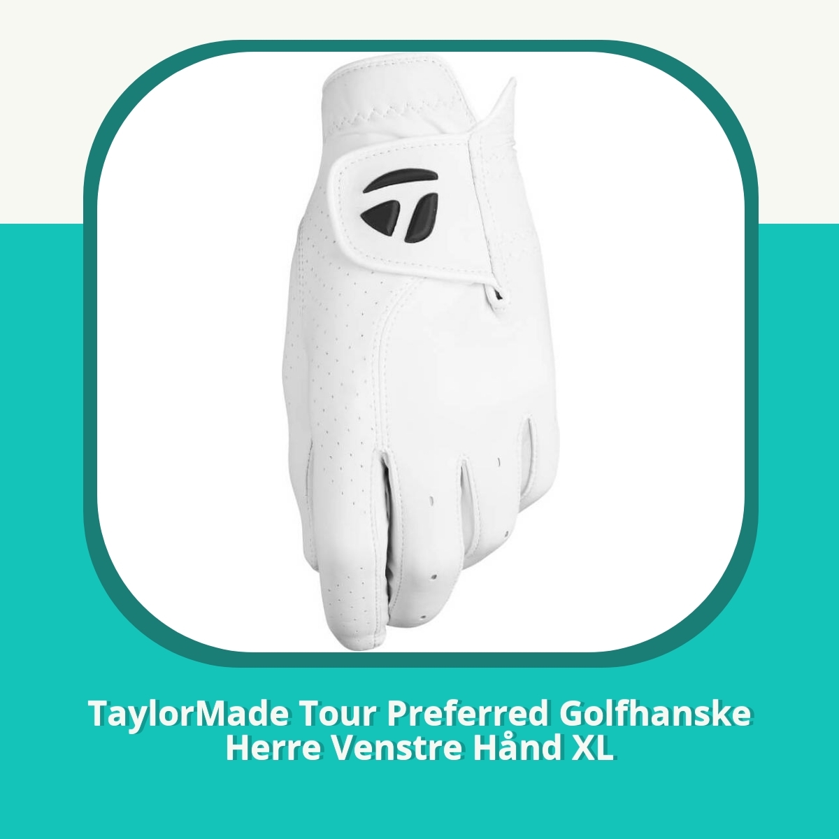 Anmeldelse af TaylorMade Tour Preferred Golfhanske Herre Venstre Hånd XL
