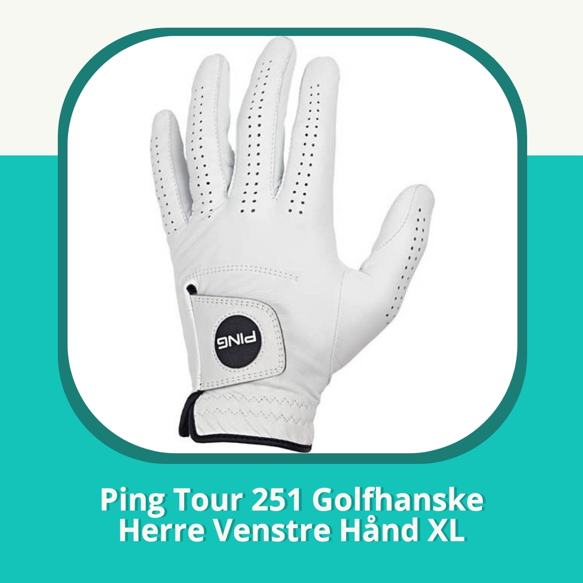 Anmeldelse af Ping Tour 251 Golfhanske Herre Venstre Hånd XL