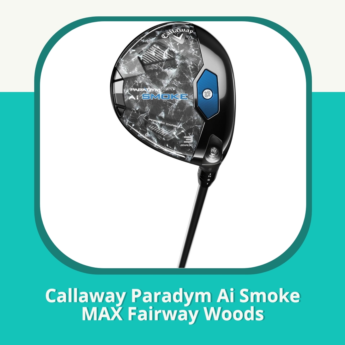 Recension af Callaway Paradym Ai Smoke MAX Fairway Woods