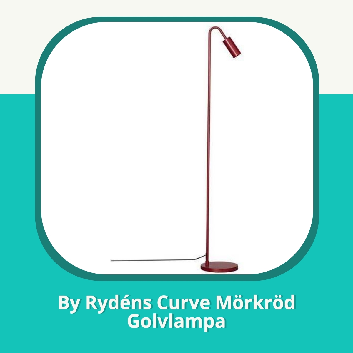 Recension af By Rydéns Curve Mörkröd Golvlampa