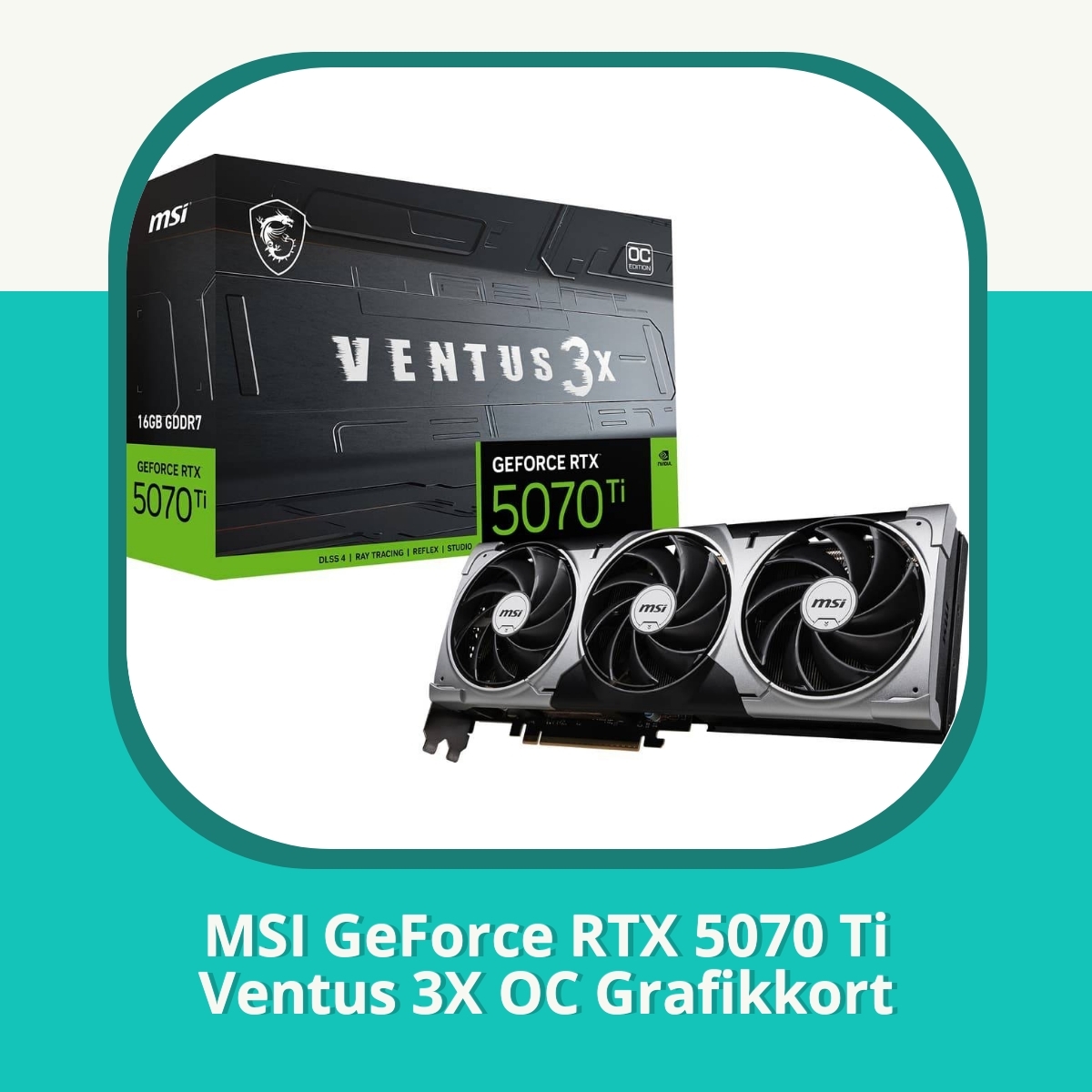 Anmeldelse af MSI GeForce RTX 5070 Ti Ventus 3X OC Grafikkort
