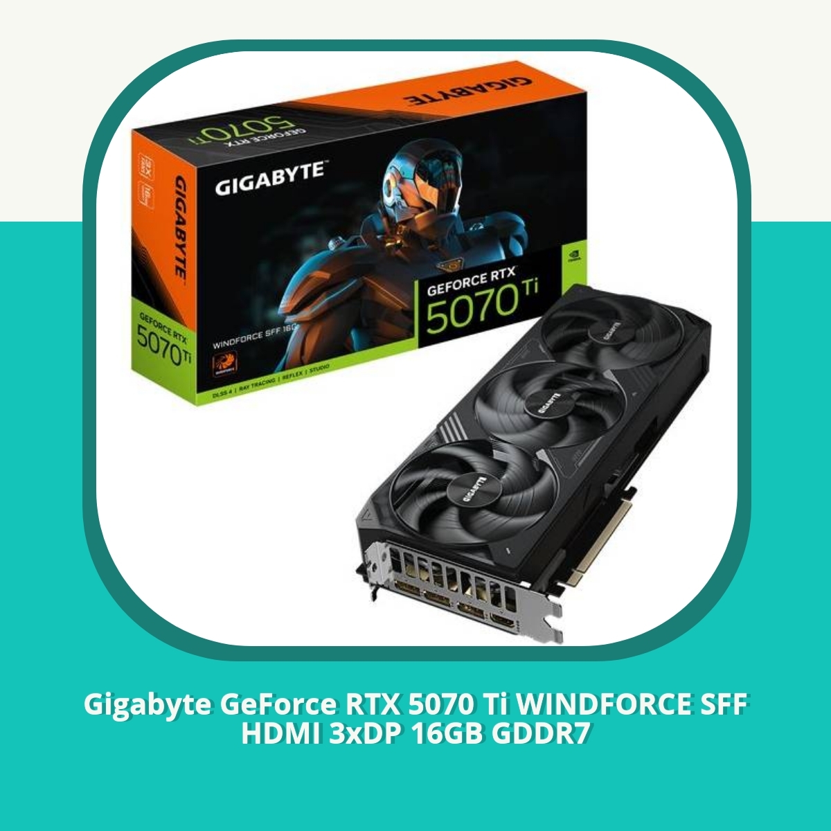 Anmeldelse af Gigabyte GeForce RTX 5070 Ti WINDFORCE SFF HDMI 3xDP 16GB GDDR7