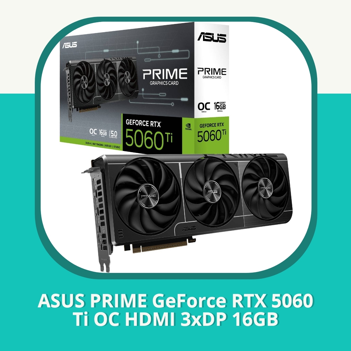 Anmeldelse af ASUS PRIME GeForce RTX 5060 Ti OC HDMI 3xDP 16GB