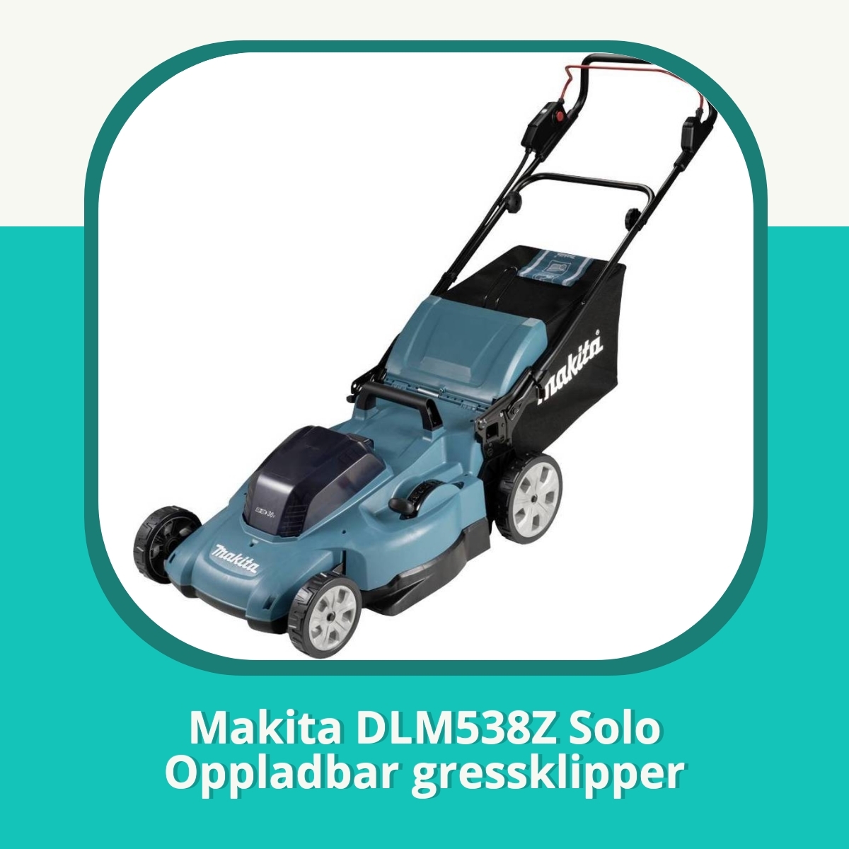 Anmeldelse af Makita DLM538Z Solo Oppladbar gressklipper