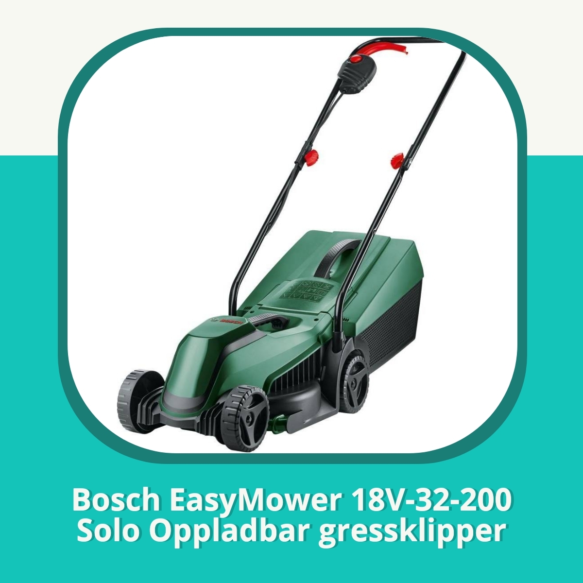 Anmeldelse af Bosch EasyMower 18V-32-200 Solo Oppladbar gressklipper