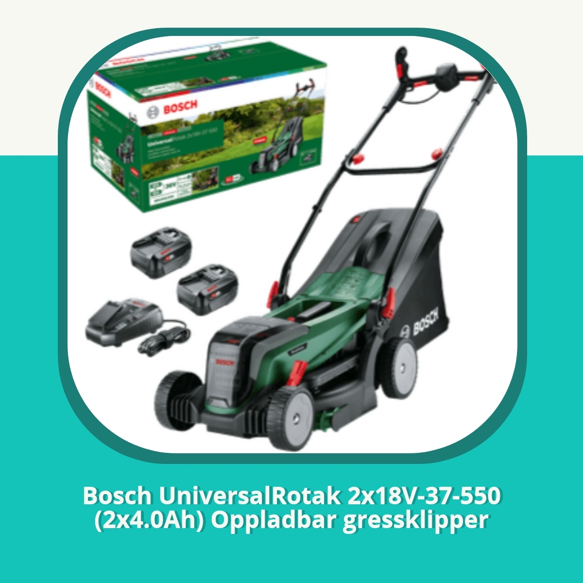 Anmeldelse af Bosch UniversalRotak 2x18V-37-550 (2x4.0Ah) Oppladbar gressklipper