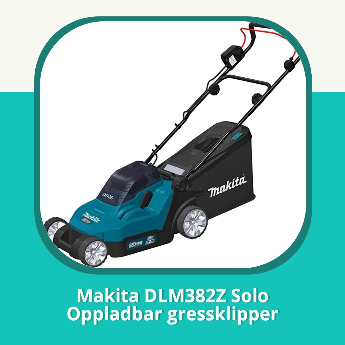 Anmeldelse af Makita DLM382Z Solo Oppladbar gressklipper