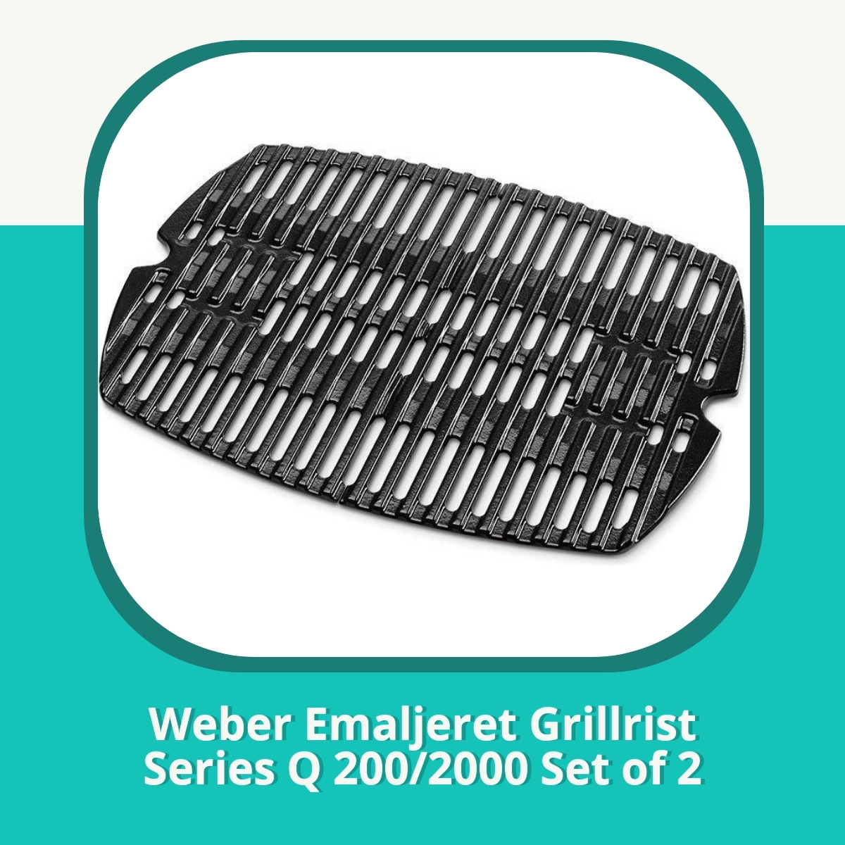 Anmeldelse af Weber Emaljeret Grillrist Series Q 200/2000 Set of 2
